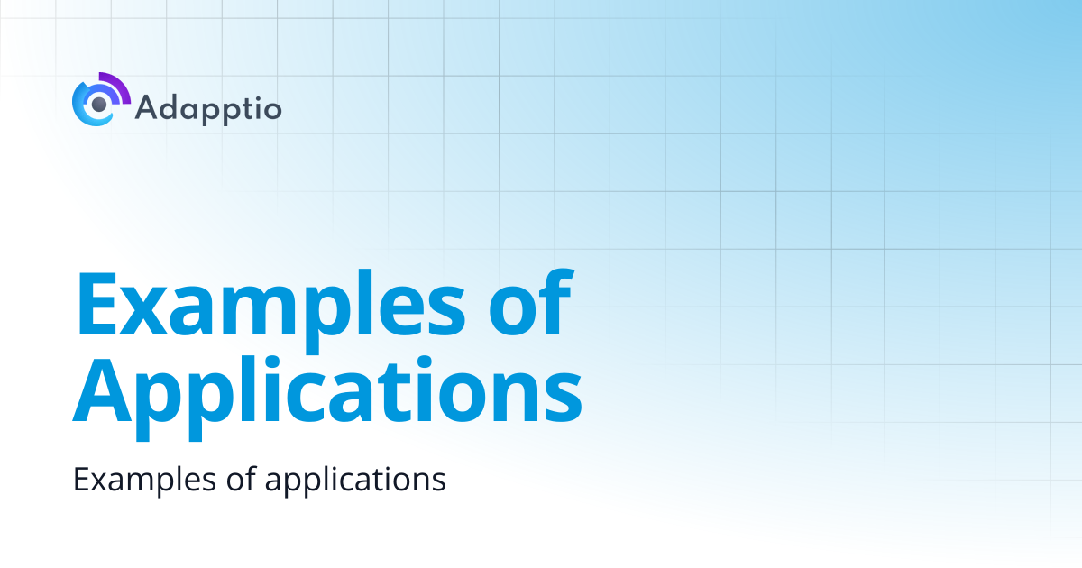 Examples of Applications | Adapptio